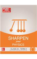 Sharpen your Physics Class XI  Term 2