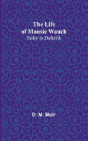Life of Mansie Wauch
