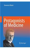 Protagonists of Medicine