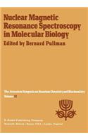 Nuclear Magnetic Resonance Spectroscopy in Molecular Biology