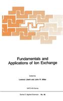 Fundamentals and Applications of Ion Exchange