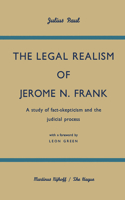 Legal Realism of Jerome N. Frank