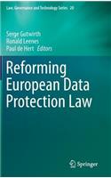 Reforming European Data Protection Law