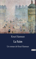 Faim: Un roman de Knut Hamsun