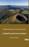 Le Massif central et ses volcans