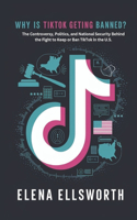Why Is TikTok Getting Banned?