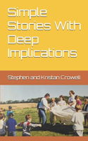 Simple Stories With Deep Implications