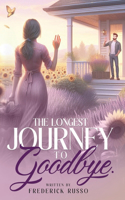 Longest Journey To Goodbye