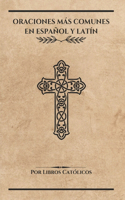 Oraciones Más Comunes En Español Y Latín
