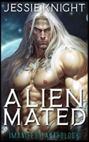 Alien Mated: iManifest Anthology, A collection of the first four books in the iManifest series(Imanifest)