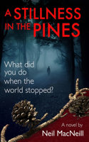 A Stillness in the Pines