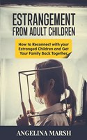 Estrangement from Adult Children