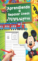 Aprendiendo a Repasar Líneas, Formas y Letras: Educación Infantil/ Mejora del manejo Del lápiz y La Escritura/ Recomendado para trabajar en Casa O El Aula (Niños de 3 a 5 años)