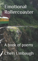 Emotional Rollercoaster: A book of poems