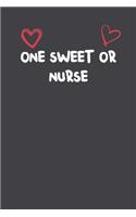 One Sweet Or Nurse