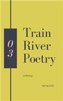 Train River Poetry