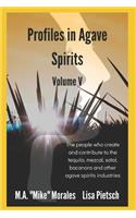 Profiles in Agave Spirits Volume 5