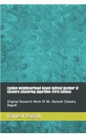Epsilon Neighbourhood Based Optimal Number Of Clusters Clustering Algorithm {First Edition}