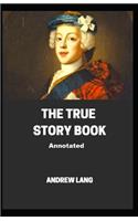 The True Story Book Annotated