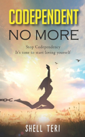 Codependent no More