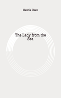 The Lady from the Sea: Original