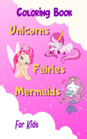 Coloring book Unicorns Fairies Mermaids for kids