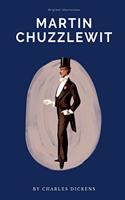 Martin Chuzzlewit: With original illustrations