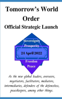 Tomorrow's World Order Official Strategic Launch