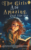 Girls Are Amazing, Just Like You