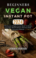 Beginners Vegan Instant Pot
