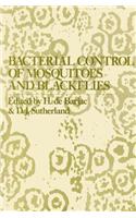 Bacterial Control of Mosquitoes and Black Flies