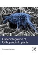 Osseointegration of Orthopaedic Implants