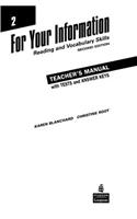 For Your Information 2: Reading and Vocabulary Skills Teacher's Manual/Tests/Answer Key
