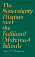 Sovereignty Dispute Over the Falkland (Malvinas) Islands