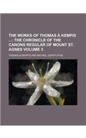 The Works of Thomas a Kempis Volume 3