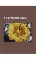 The Intruding Angel