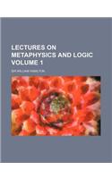 Lectures on Metaphysics and Logic Volume 1
