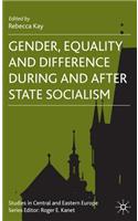 Gender, Equality and Difference During and After State Socialism