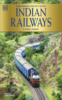 Indian Railways: (DK Definitive Transport Guides)