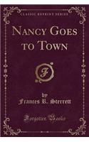 Nancy Goes to Town (Classic Reprint)