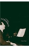 George Gershwin: (Yale Broadway Masters)