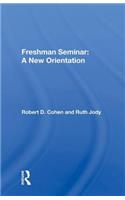 Freshman Seminar: A New Orientation