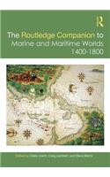 Routledge Companion to Marine and Maritime Worlds 1400-1800