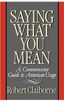 Saying What You Mean