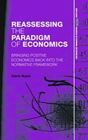 Reassessing the Paradigm of Economics