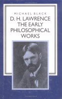 D. H. Lawrence: The Early Philosophical Works