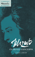 Mozart: Clarinet Concerto: Clarinet Concerto