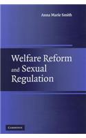 Welfare Reform and Sexual Regulation