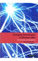Emerging Technologies in Wireless LANs: Theory, Design, and Deployment