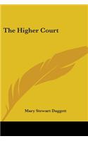 The Higher Court